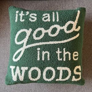 It’s All Good In The Woods Pillow